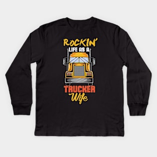 TRUCKER: Trucker Wife Life Kids Long Sleeve T-Shirt